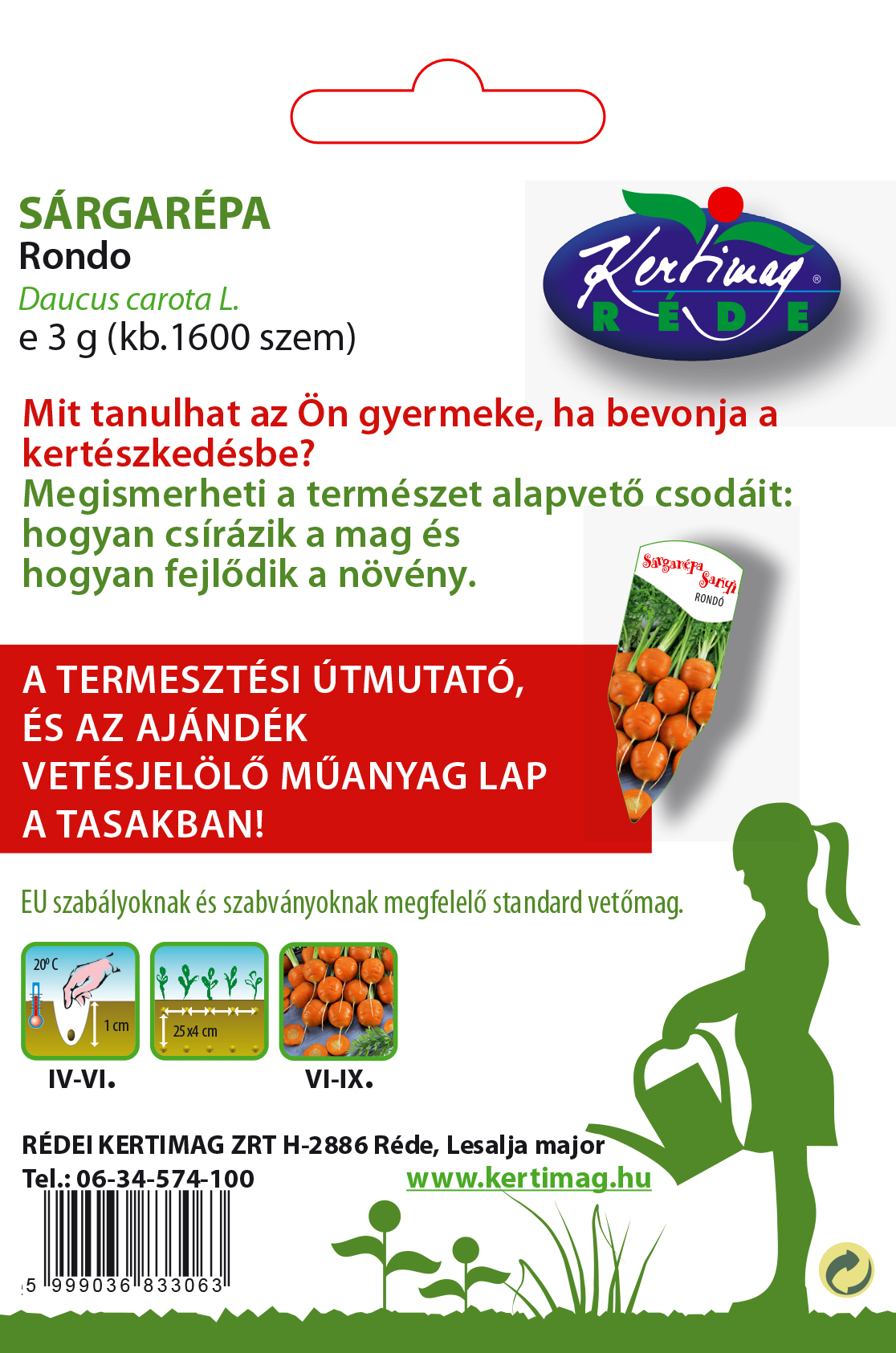 Mrkva Rondo 3g - 1.600sem